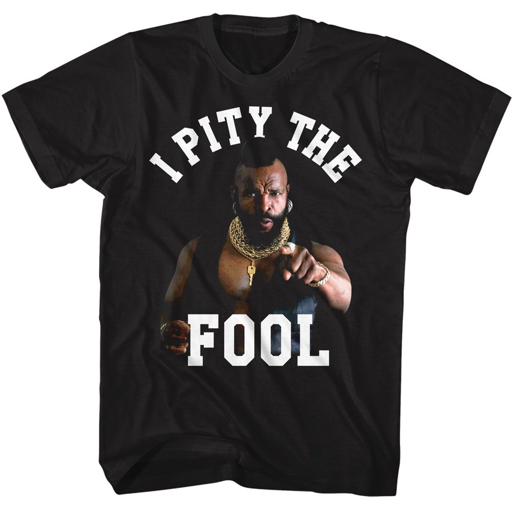 Mr T I Pity Point T-Shirt product image 1