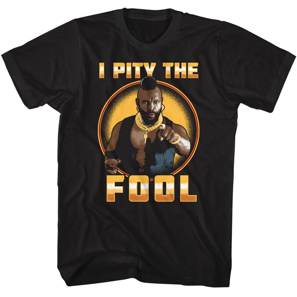 Mr T Shiny Pity Fool T-Shirt product image 1